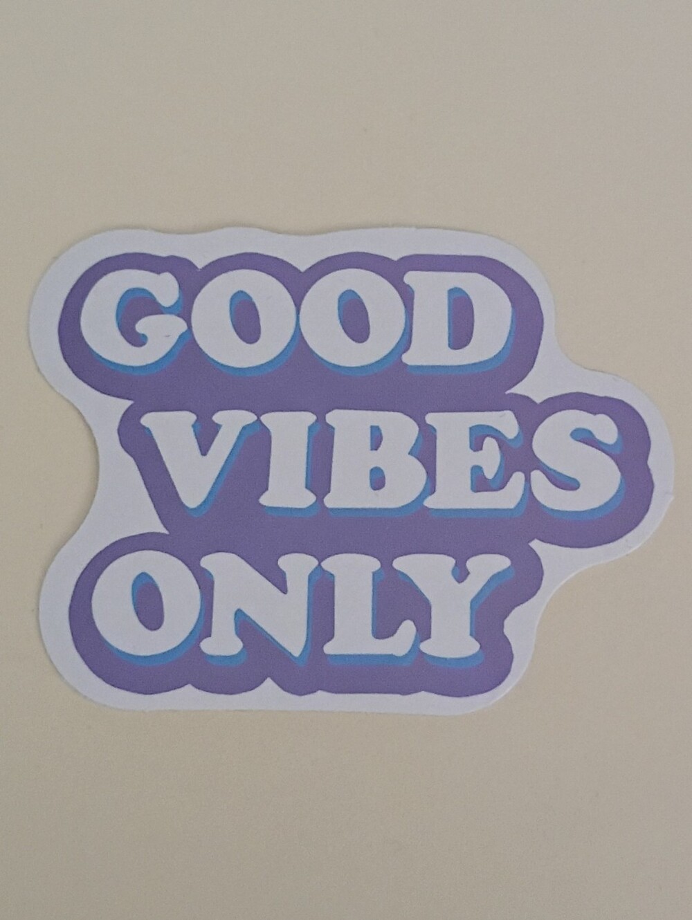 10/$10 Stickers - Good Vibes Only - Purple Blue & White Capital Letters